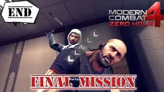 Final Mission - Modern Combat 4 Zero Hour - Gameplay Campaign Mode - Part END