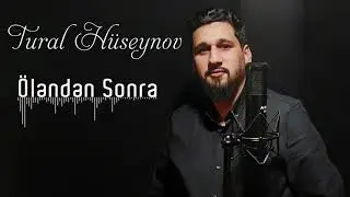 Tural Huseynov - Olenden Sonra | Azeri Music [OFFICIAL]