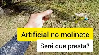 É possivel pescar com molinete e isca artificial ?