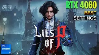 Lies of P - Best Settings | RTX 4060 + i7 13700HX