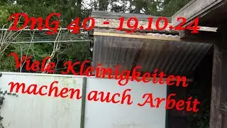 DnG 40 - 19.10.24 - Viele Kleinigkeiten machen auch Arbeit - Der Grilljunky