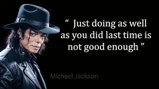 Michael Jackson Quotes