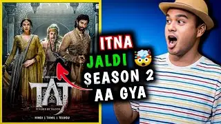 TAJ Season 2 Trailer REVIEW | Release Date