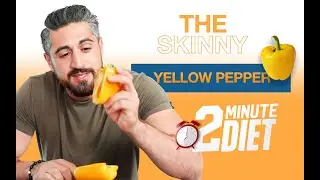 2 Minute Diet - Should You Eat Yellow Peppers? - The Skinny