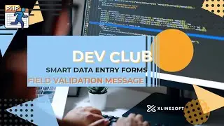 SMART DATA ENTRY | FIELD VALIDATION | DEVCLUB | XLINESOFT