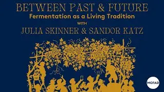 Between Past and Future: Fermentation as a Living Tradition