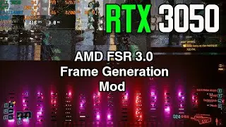 Cyberpunk 2077 - RTX 3050 8GB - AMD FSR 3 Frame Generation Mod