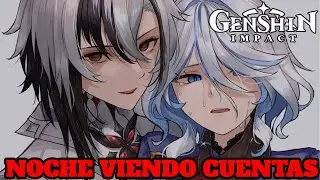 Noche viendo cuentas Genshin Impact  