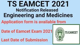 TS Eamcet 2021 Notification released Engineering and Medicines| Application form is available| Dates
