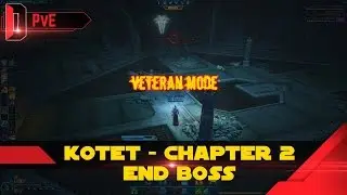 SWTOR - KOTET - Chapter 2 - End Boss Guide - Veteran mode