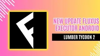 NEW UPDATE !! FLUXUS EXECUTOR ANDROID ROBLOX