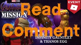 (Read Comment)[ROBLOX AVENGERS: ENDGAME Mission] Infinity Gauntlet & Thanos Egg(EP.6)