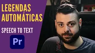 Como legendar um vídeo AUTOMATICAMENTE no Adobe Premiere Pro 2021 | Speech to Text | Dicas do Van