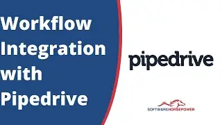 Pipedrive Workflow Integration | Workflow Automation - Software Horsepower