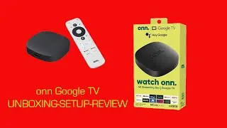 Onn Google TV - Unboxing / Setup / Review - #IJDM134