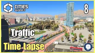 Cities Skylines 2 |🚗 Santiago de Chile Traffic Time Lapse | Ep.8 |