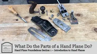 How Does A Hand Plane Work? | Hand Plane Foundations