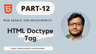 Part-12, Web Design and Development (HTML Doctype Tag)