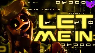 LET ME IN - CG5 x CYN - Male Cover By GlitchecalKatt