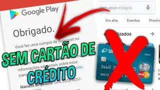 SAIU!! Como COMPRAR na Play Store sem cartão de crédito