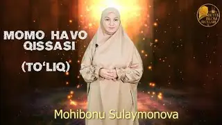 MOMO HAVO QISSASI (TO‘LIQ)