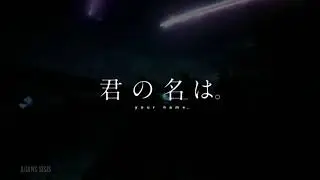 Tiamat Comet - Kimi No Na Wa