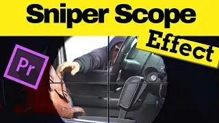 How to create Sniper scope effect in adobe premiere pro cc 2017 no after effects