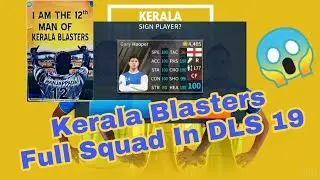 Kerala Blasters Latest Team 2020-21 season team In DLS 19 player.dat