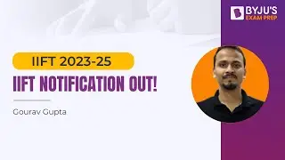 IIFT 2023 Notification Out |  Know the IIFT Exam Important Dates 