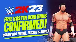 WWE 2K23: Free Roster Additions, Bonus DLC Characters, Future Updates & More!