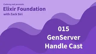 Elixir: GenServer Handle Cast - [015]
