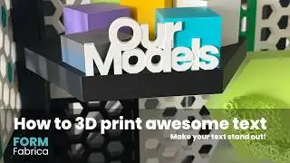 How to design and 3D Print cool text - Tips and tricks to make your text stand out | FormFabrica
