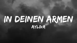 AYLIVA - In deinen Armen (Lyrics)