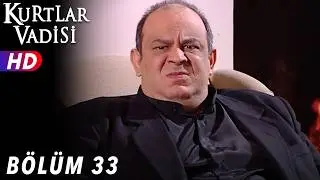 Kurtlar Vadisi - 33.Bölüm | FULL HD YENİ