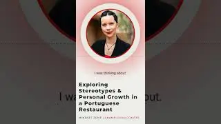 Exploring Stereotypes & Personal Growth in a Portuguese Restaurant Story