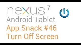 Tablet Android Apps: #46 Turn Off Screen - Nexus 7