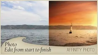 Photo edit from start to finish with Affinity Photo