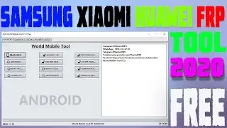 Samsung Xiaomi Huawei Tool 2020 | World Mobile Tool 1.5