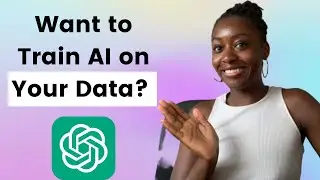 How to Train ChatGPT on Your Own Data In 10 Minutes: Finetuning For Beginners