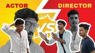 ACTOR vs DIRECTOR | RJS | KB | HERRY |