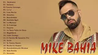 Mix Mike Bahía - Mike Bahía Grandes Exitos 2021 - Sus Mejores Éxitos Mike Bahía
