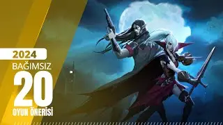 2024 Yılından 20 Bağımsız (Indie) Oyun Önerisi - Yılın en iyileri Bölüm 2