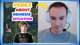 Perkz About NEMESIS Situation 👀