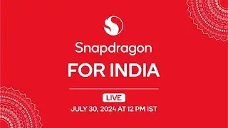Snapdragon For India | LIVE
