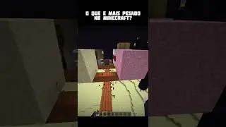 Qual tem mais peso minecraft?