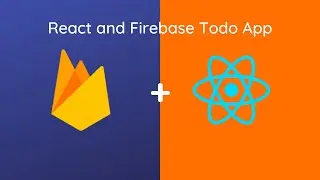 Build and Deploy a Fullstack TodoList App with React and Firebase