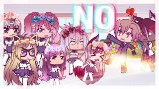 NO || Gacha Life || Glmv
