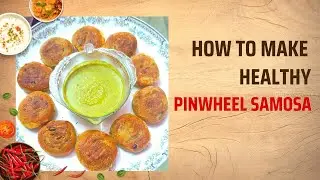 HOW TO MAKE HEALTHY PINWHEEL SAMOSA IN EASY WAY | DELICIOUS ALOO PINWHEEL SAMOSA |COOK WITH MANISHA