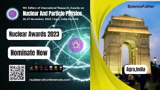 9th Edition of International Research Awards on Nuclear and Particle Physics 26-27 November 2023