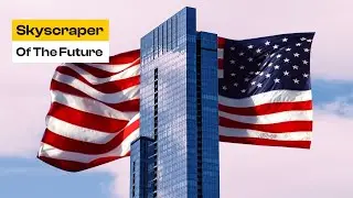 America's Skyscrapers of the Future